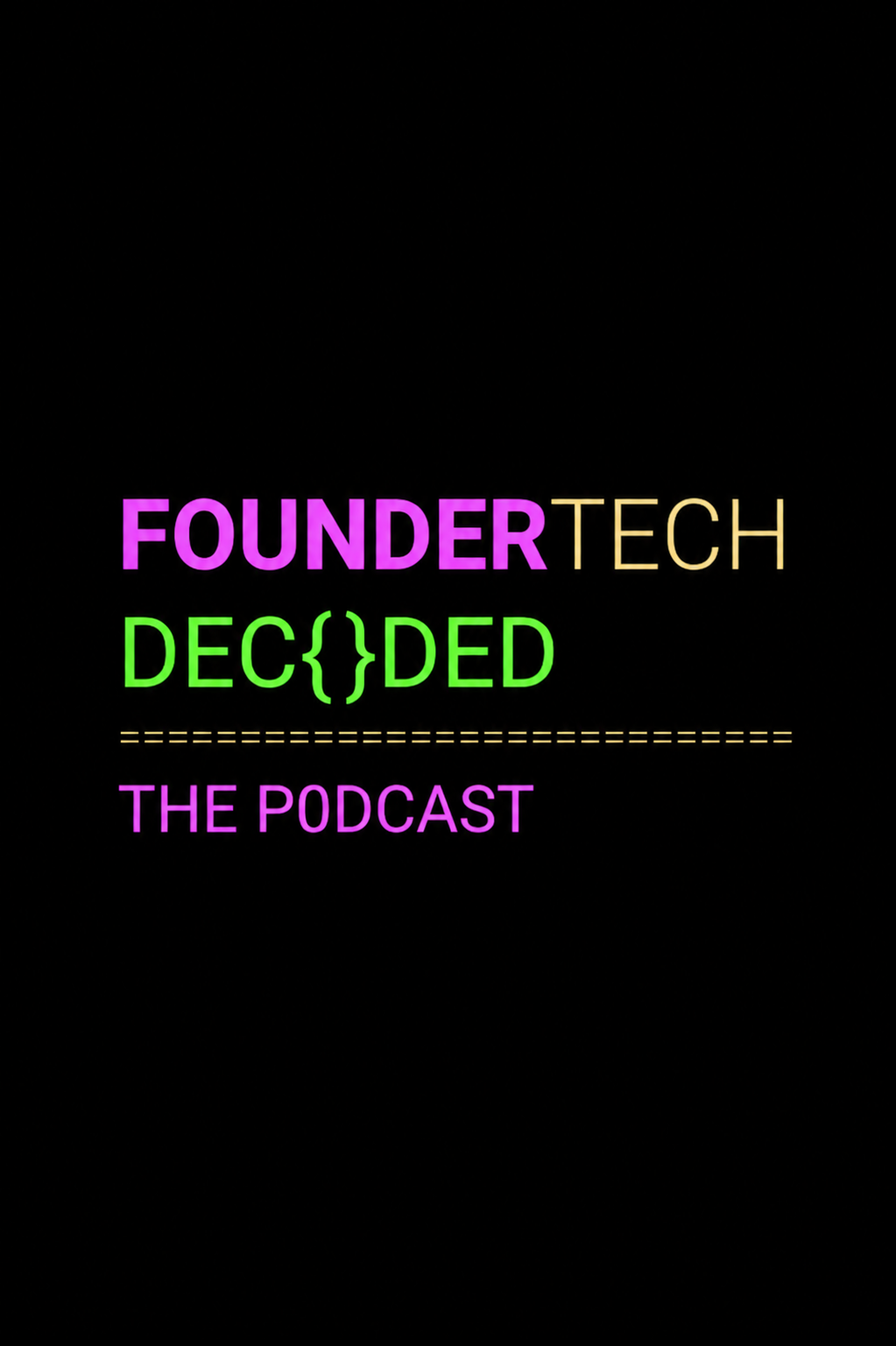 Podcast - Founder Tech Decoded